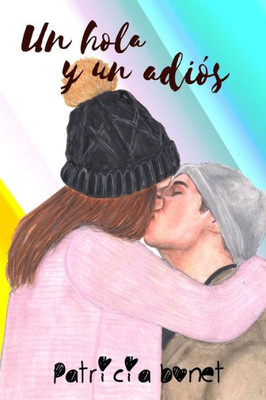 Un Hola Y Un Adiós (Serie Nosotros) (Spanish Edition)