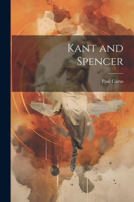 Kant And Spencer