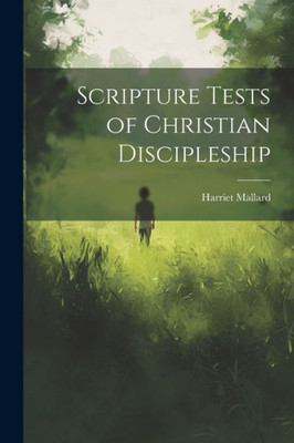 Scripture Tests Of Christian Discipleship