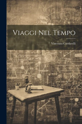 Viaggi Nel Tempo (Italian Edition)