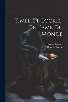 Timee De Locres, De L'Ame Du Monde (French Edition)