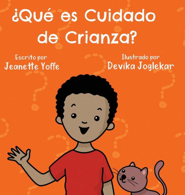 ¿Qué Es Cuidado De Crianza? (What Is? Series) (Spanish Edition)