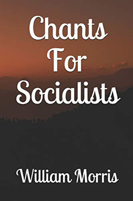 Chants For Socialists