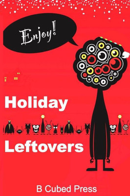 Holiday Leftovers