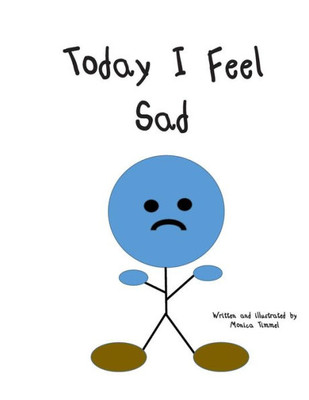 Today I Feel Sad