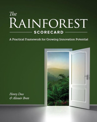 The Rainforest Scorecard: A Practical Framework For Growing Innovation Potential