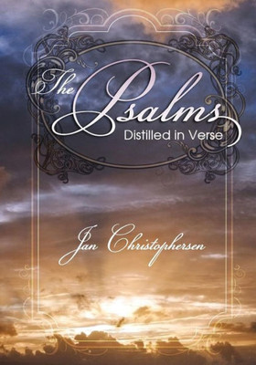 The Psalms: Distilled In Verse