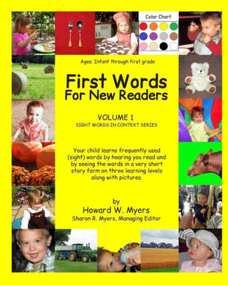 First Words For New Readers: Learning Sight Words Of Different Levels In Context With Color Photographs (Sight Words In Context)