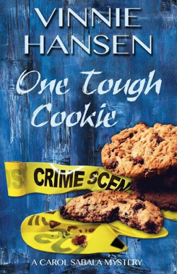 One Tough Cookie (A Carol Sabala Murder Mystery)