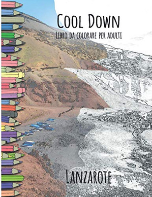 Cool Down - Libro da colorare per adulti: Lanzarote (Italian Edition)