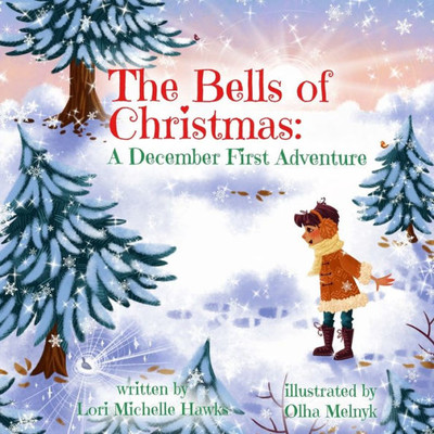 The Bells Of Christmas: A December First Adventure