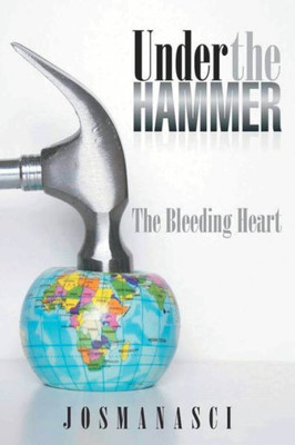 Under The Hammer: The Bleeding Heart