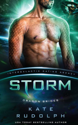 Storm: Dragon Brides #5 (Intergalactic Dating Agency)