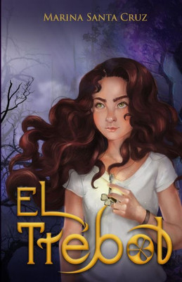 El Trébol (El Trébol, La Saga) (Spanish Edition)