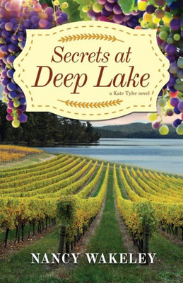 Secrets At Deep Lake (A Kate Tyler Novel)