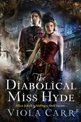 The Diabolical Miss Hyde: An Electric Empire Novel (Electric Empire Novel, 1)