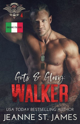 Guts & Glory: Walker: Edizione Italiana (In The Shadows Security (Edizione Italiana)) (Italian Edition)