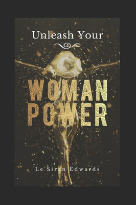 Unleash Your Woman Power® (1)