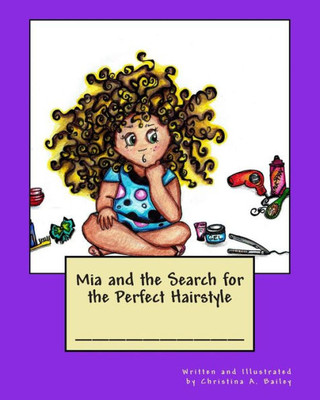 Mia And The Search For The Perfect Hairstyle