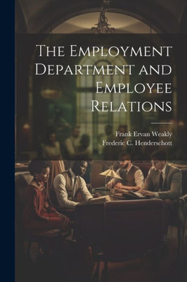 The Employment Department And Employee Relations