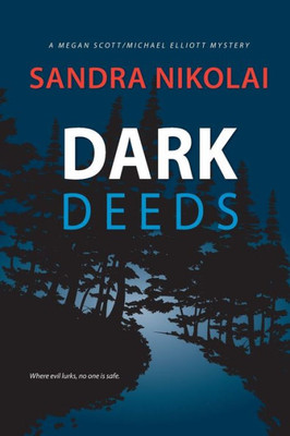 Dark Deeds (Megan Scott/Michael Elliott Mystery)