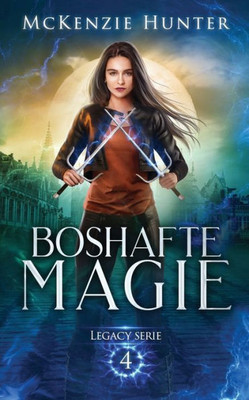 Boshafte Magie (Legacy) (German Edition)
