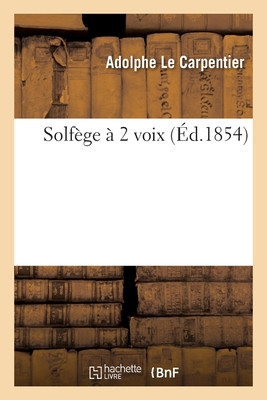 Solfège À 2 Voix (French Edition)
