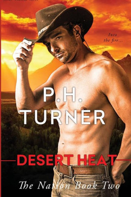 Desert Heat: Book 2 In The Nation Series (A Navajo Nation Mystery)