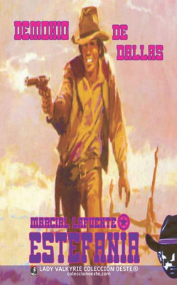 Demonio De Dallas (Colección Oeste) (Spanish Edition)