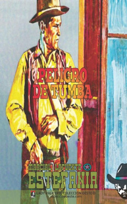 Peligro De Tumba (Colección Oeste) (Spanish Edition)