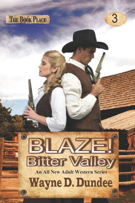 Blaze! Bitter Valley (Blaze! Western Series)