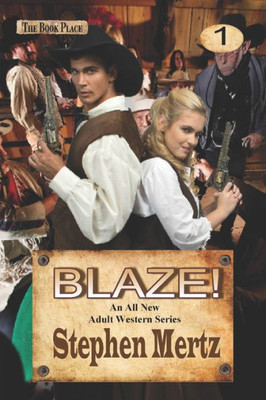 Blaze! (Blaze! Western Series)