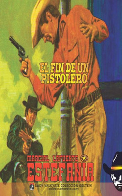 El Fin De Un Pistolero (Colección Oeste) (Spanish Edition)