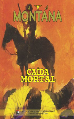 Caída Mortal (Colección Oeste) (Spanish Edition)