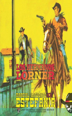 Los Hermanos Lorner (Colección Oeste) (Spanish Edition)