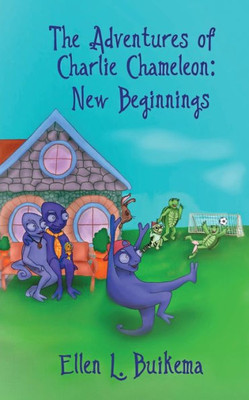 The Adventures Of Charlie Chameleon: New Beginnings
