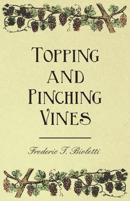 Topping And Pinching Vines