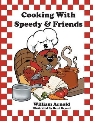 Cooking With Speedy & Friends (Speedy And Friends)
