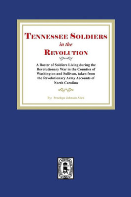 Tennessee Soldiers In The Revolution
