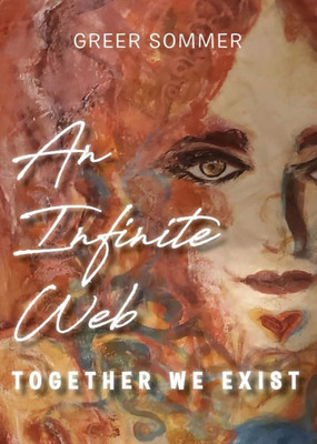 An Infinite Web: Together We Exist
