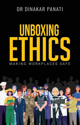 Unboxing Ethics: Making Workplaces Safe