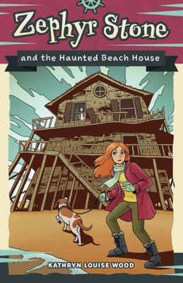 Zephyr Stone And The Haunted Beach House