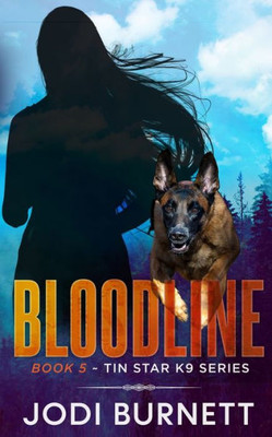 Bloodline (Tin Star K9 Series)