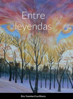 Entre Leyendas (Spanish Edition)