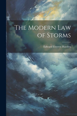 The Modern Law Of Storms