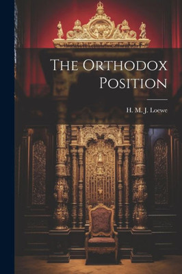 The Orthodox Position