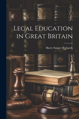 Legal Education In Great Britain