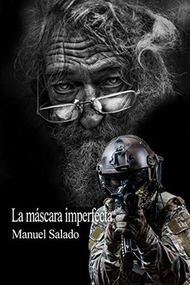 LA MÁSCARA IMPERFECTA (Spanish Edition) LA MÁSCARA IMPERFECTA (Spanish Edition)