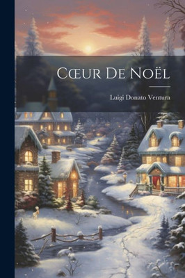 Coeur De Noël (French Edition)