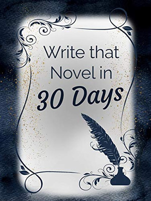 Write that Novel in 30 Days